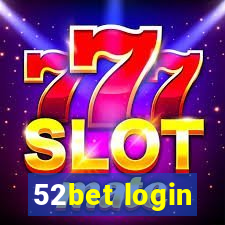 52bet login